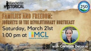 Read more about the article Families and Freedom: Journeys in the Revolutionary Northeast (VT 250)